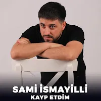 Sami İsmayıllı — Kayp Etdim — обложка